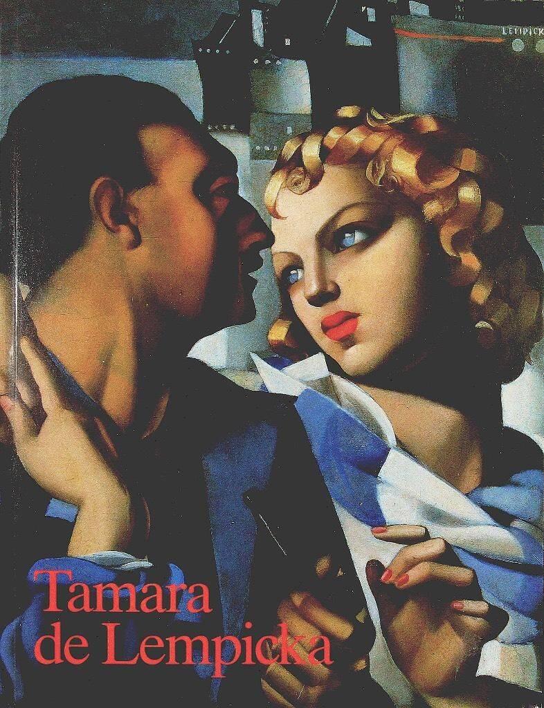 Tamara de Lempicka : 1898-1980