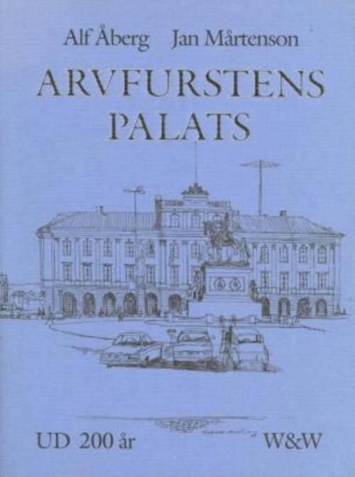 Arvfurstens palats : UD 200 &aring;r