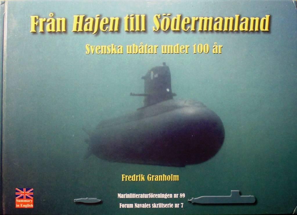 Fr&aring;n Hajen till S&ouml;dermanland : svenska ub&aring;tar under 100 &aring;r