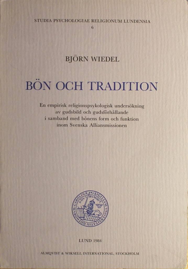 B&ouml;n och tradition : en empirisk religionspsykologisk unders&ouml;kning av gudsbild och gudsf&ouml;rh&aring;llande i samband med b&ouml;nens form och funktion inom Svenska alliansmissionen = [Prayer and tradition] : [an empirical study in the psychology of religion concerning 