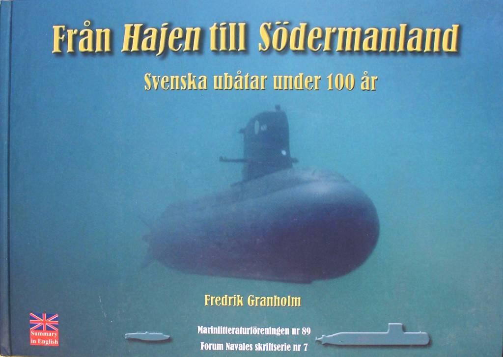 Fr&aring;n Hajen till S&ouml;dermanland - svenska ub&aring;tar under 100 &aring;r