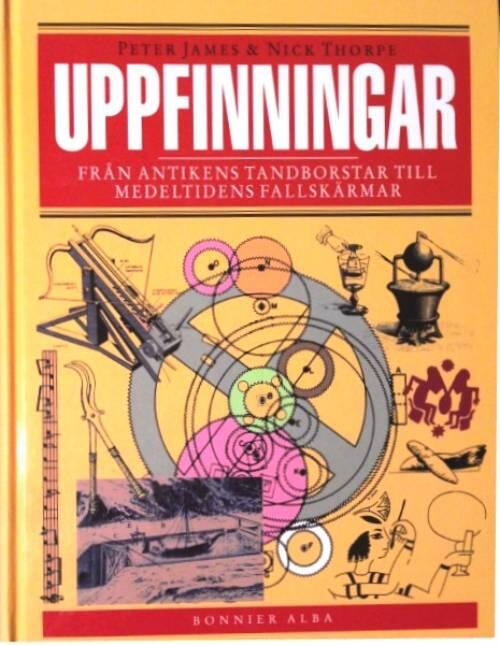 Uppfinningar : fr&aring;n antikens tandborstar till medeltidens fallsk&auml;rmar