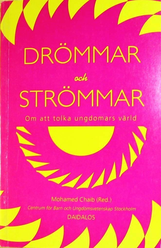 Dr&ouml;mmar och str&ouml;mmar : om att tolka ungdomars v&auml;rld