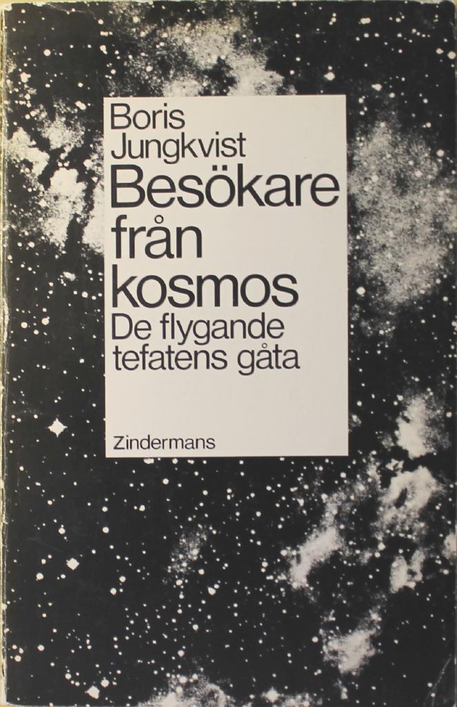 Bes&ouml;kare fr&aring;n kosmos : de flygande tefatens g&aring;ta