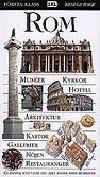 Rom : [museer, kyrkor, hotell, arkitektur, kartor, gallerier, nöjen, restauranger]