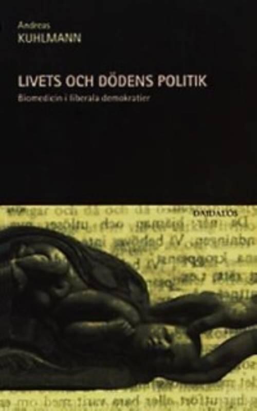 Livets och d&ouml;dens politik
