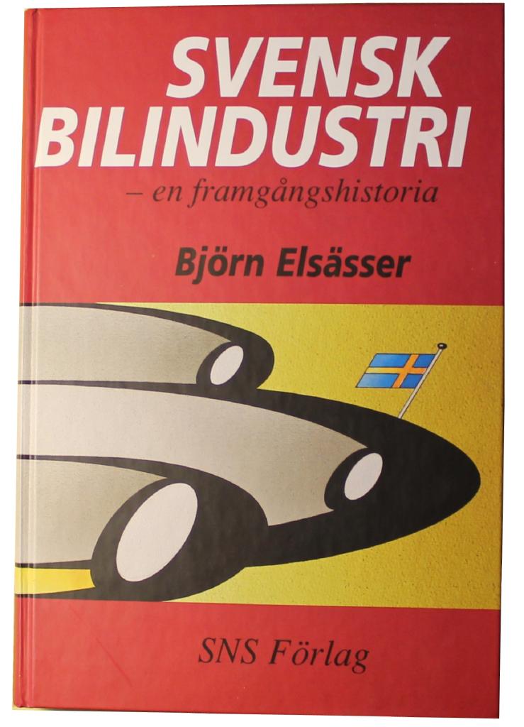 Svensk bilindustri : en framgångshistoria