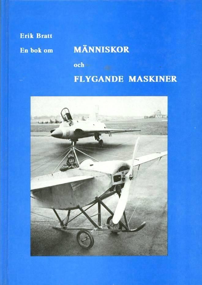 En bok om m&auml;nniskor och flygande maskiner