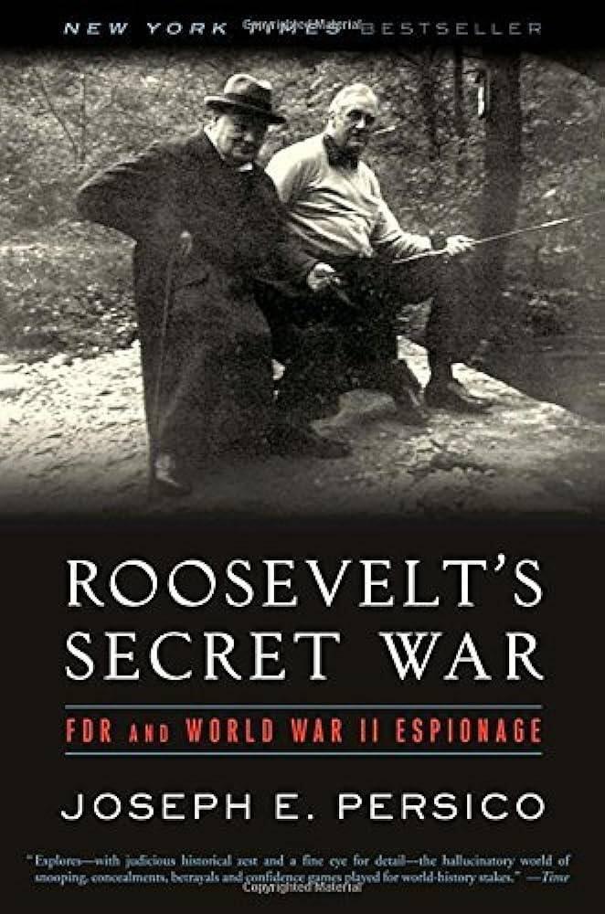 Roosewelt's secret war : FDR and world war II espionage