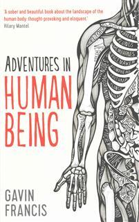 Adventures in human being