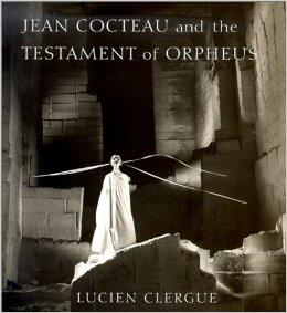 Jean Cocteau and the Testament of Orpheus : the photographs