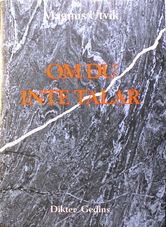 Om du inte talar : dikter