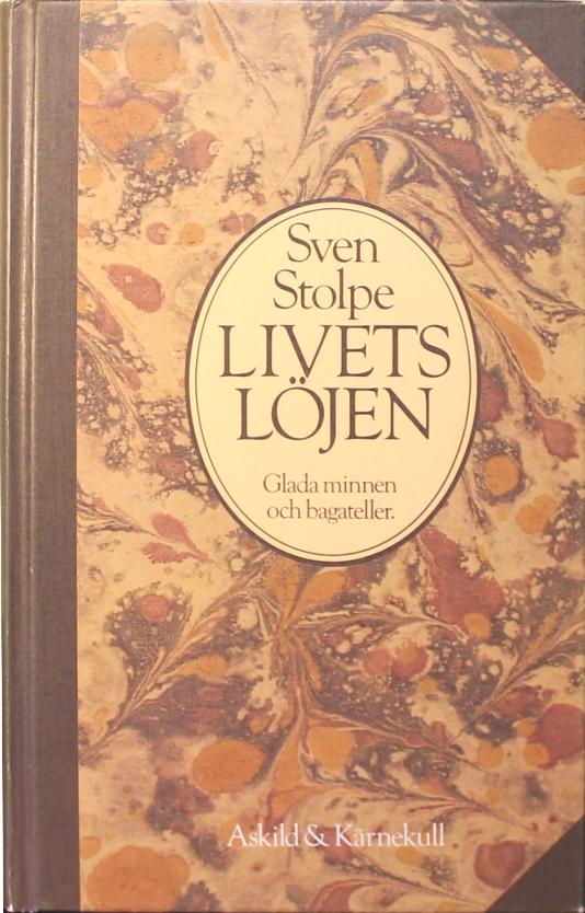 Livets l&ouml;jen : glada minnen och bagateller