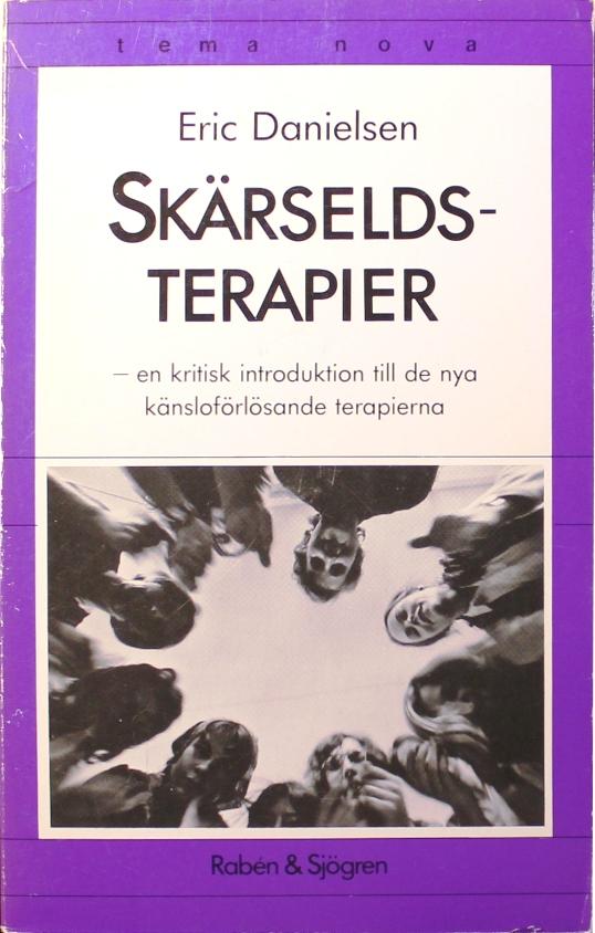 Sk&auml;rseldsterapier - en kritisk introduktion till de nya k&auml;nslof&ouml;rl&ouml;sande terapierna