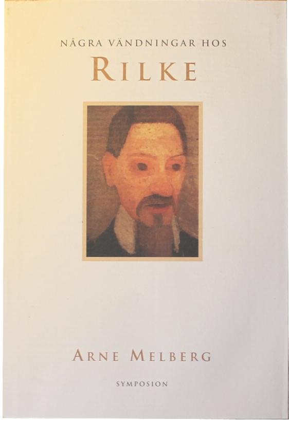 N&aring;gra v&auml;ndningar hos Rilke