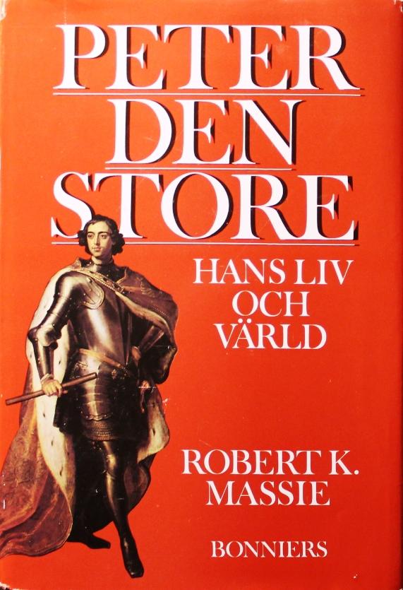 Peter den store : hans liv och värld