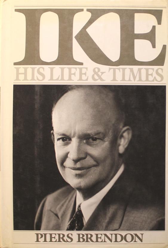 Ike : his life and times
