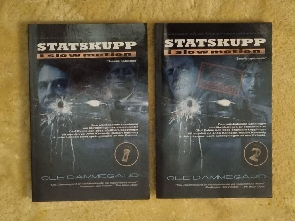 Statskupp i slowmotion  : om mordet p&aring; Olof Palme och Estoniakatastrofen