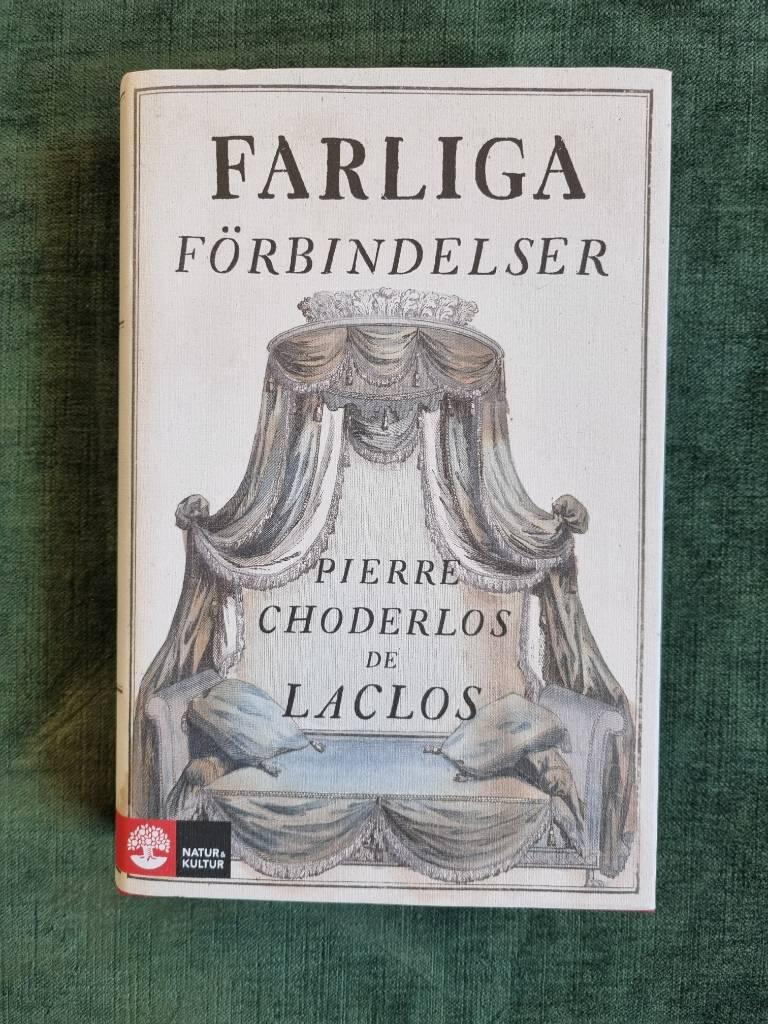 Farliga f&ouml;rbindelser eller I en societet insamlade och publicerade brev till r&auml;ttesn&ouml;re f&ouml;r vissa andra
