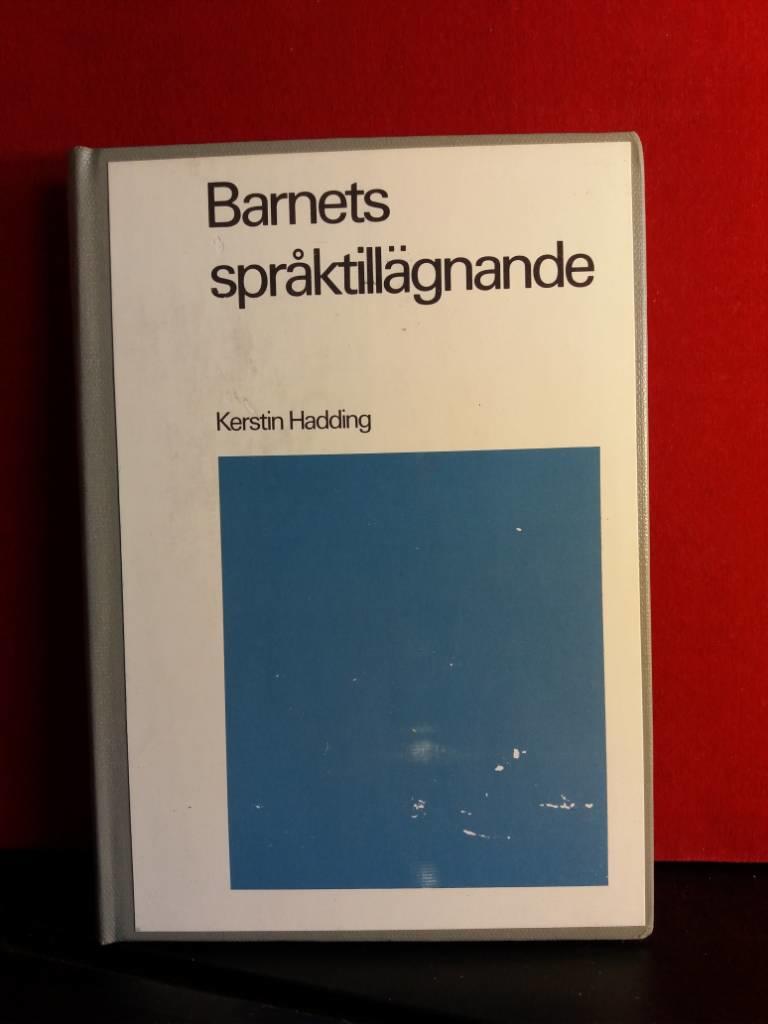 Barnets spr&aring;ktill&auml;gnande : teorier och experiment