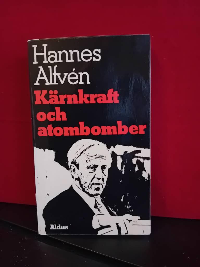 K&auml;rnkraft och atombomber
