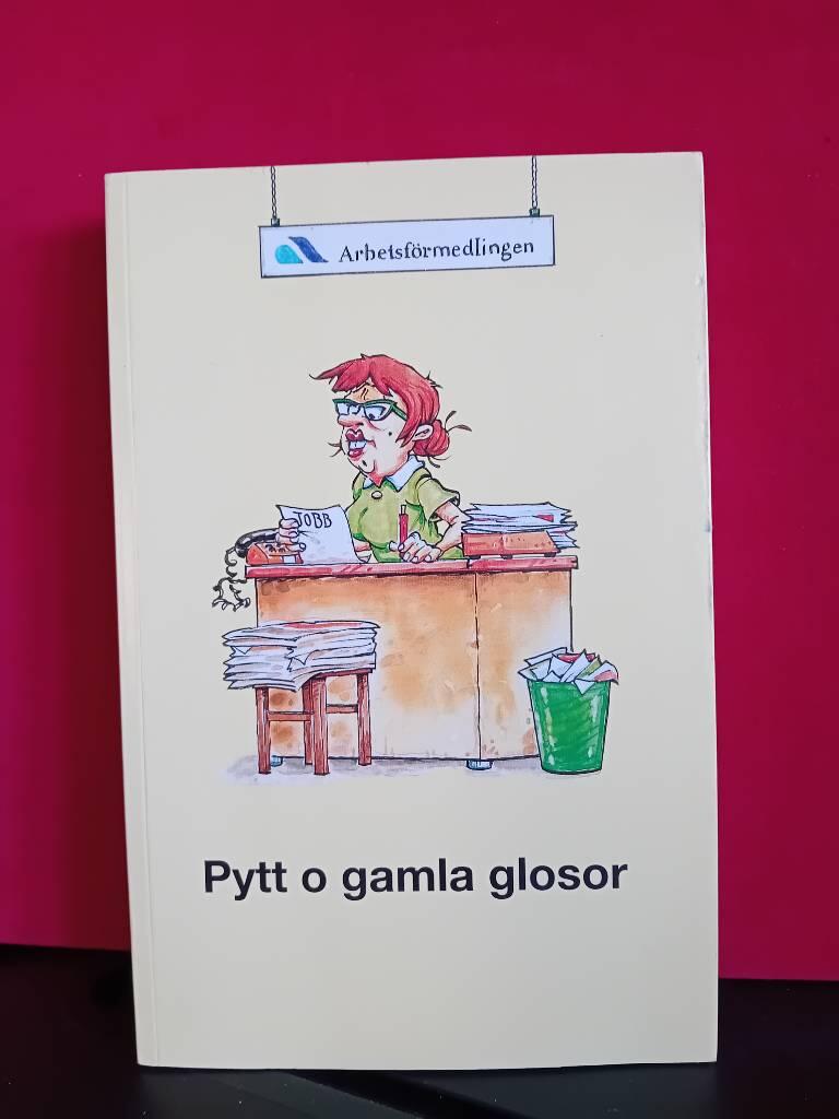 Pytt o gamla glosor