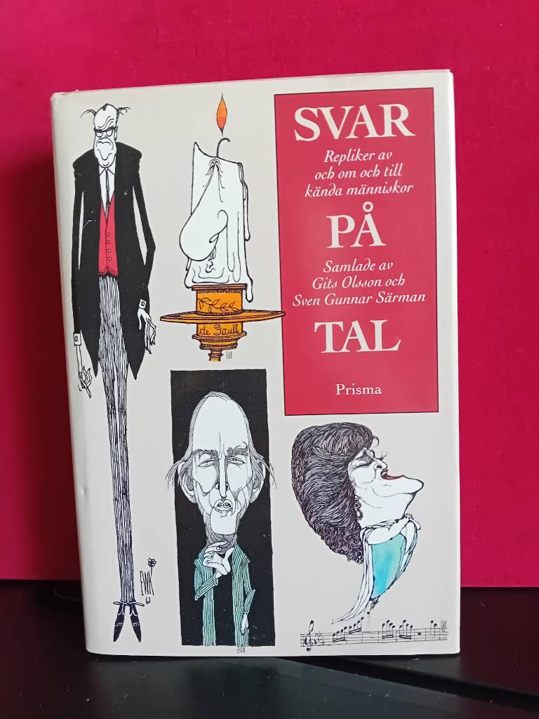 Svar på tal : repliker av och om och till kända människor
