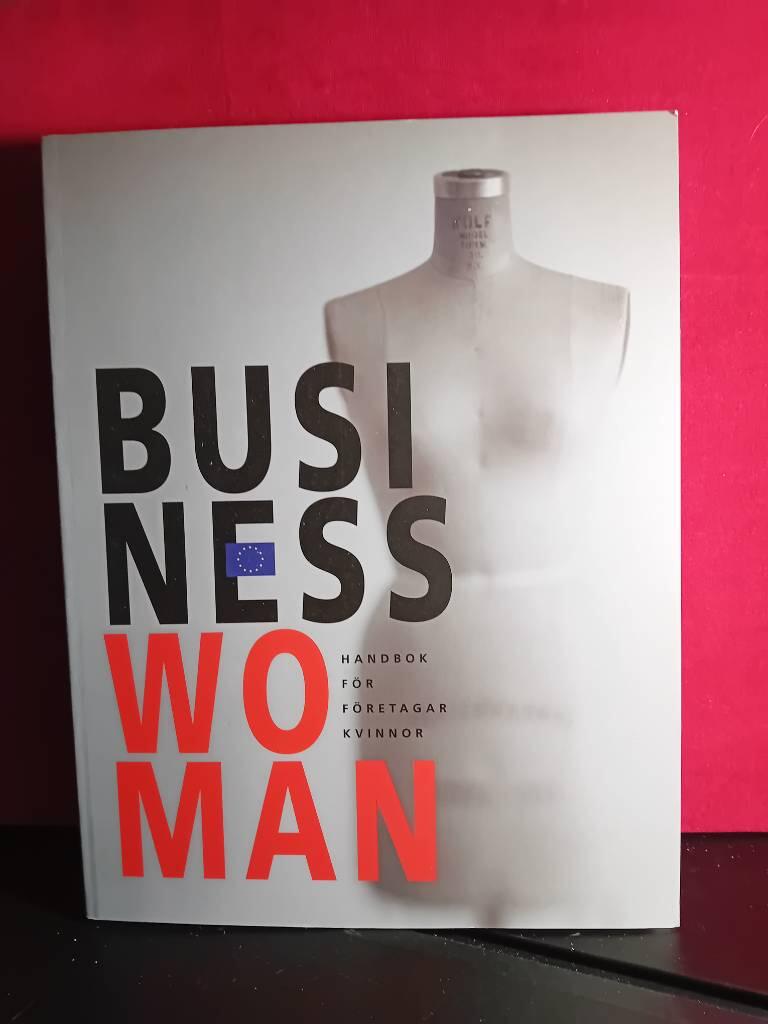 Business woman : handbok för företagarkvinnor