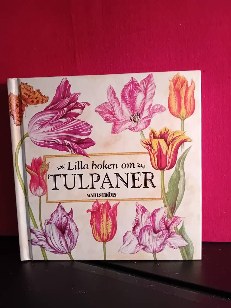 Lilla boken om tulpaner