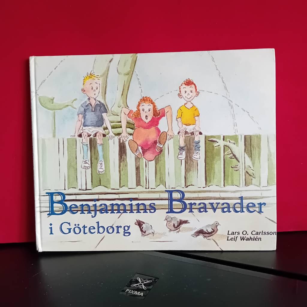 Benjamins bravader i G&ouml;teborg