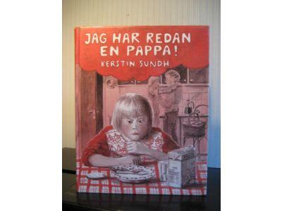 Jag har redan en pappa!