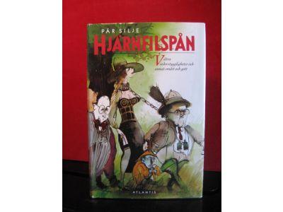 Hj&auml;rnfilsp&aring;n : [vittra vederstyggligheter och annat sm&aring;tt och gott]