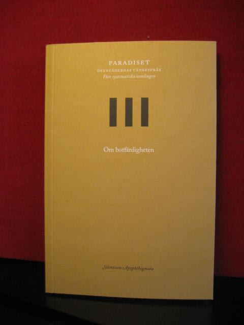Paradiset : ökenfädernas tänkespråk : den systematiska samlingen