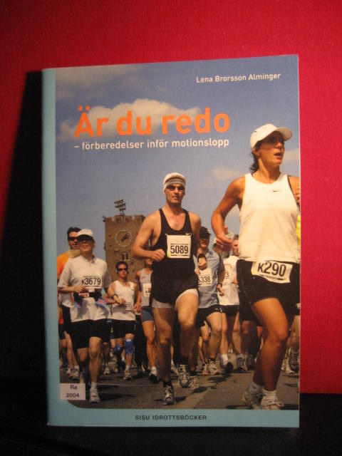&Auml;r du redo - f&ouml;rberedelser inf&ouml;r motionslopp