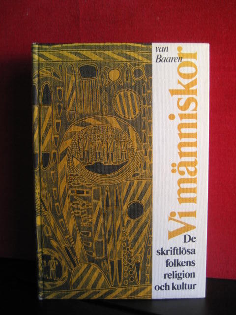 Vi m&auml;nniskor : de skriftl&ouml;sa folkens religion och kultur