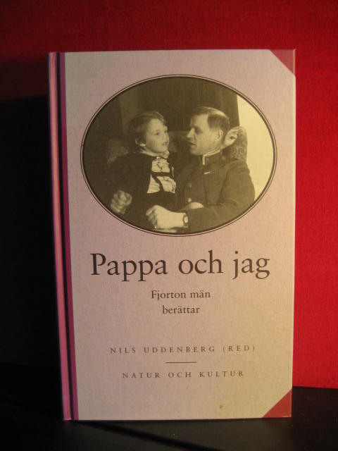 Pappa och jag : fjorton m&auml;n ber&auml;ttar