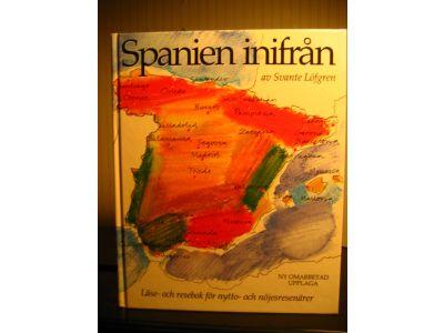 Spanien inifr&aring;n - [l&auml;se- och resebok f&ouml;r nytto- och n&ouml;jesresen&auml;rer]