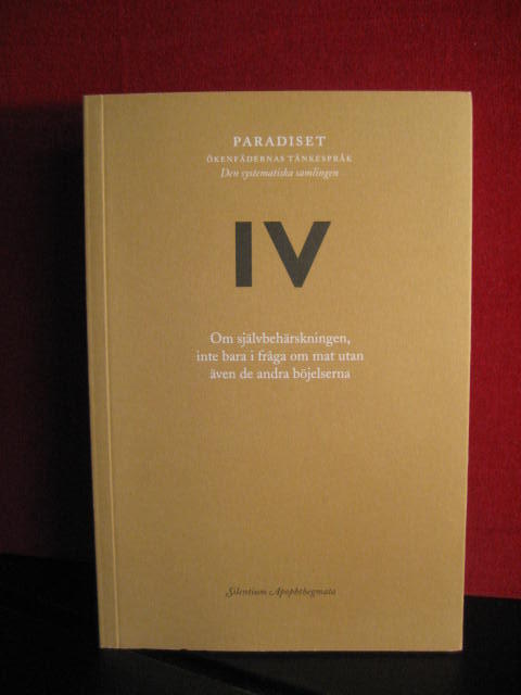 Paradiset : ökenfädernas tänkespråk : den systematiska samlingen