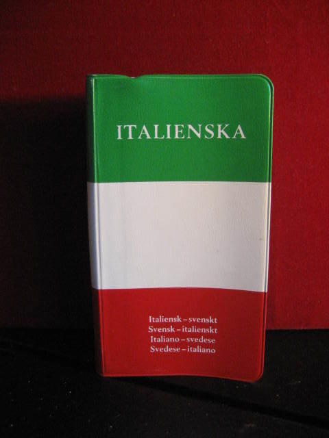 Italienska : italiensk-svenskt, svensk-italienskt : italiano-svedese, svedese-italiano : ital