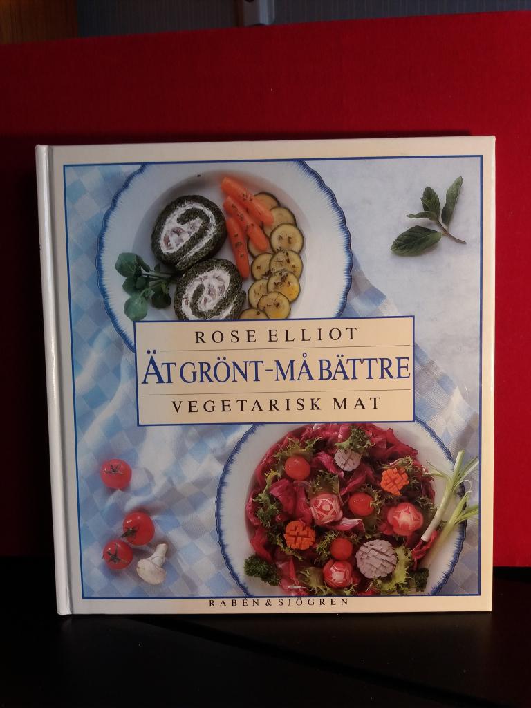 &Auml;t gr&ouml;nt - m&aring; b&auml;ttre : vegetarisk mat