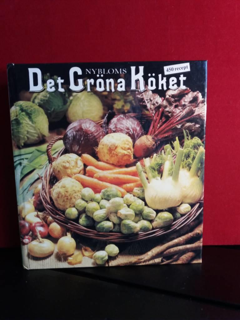Det gr&ouml;na k&ouml;ket : 450 recept