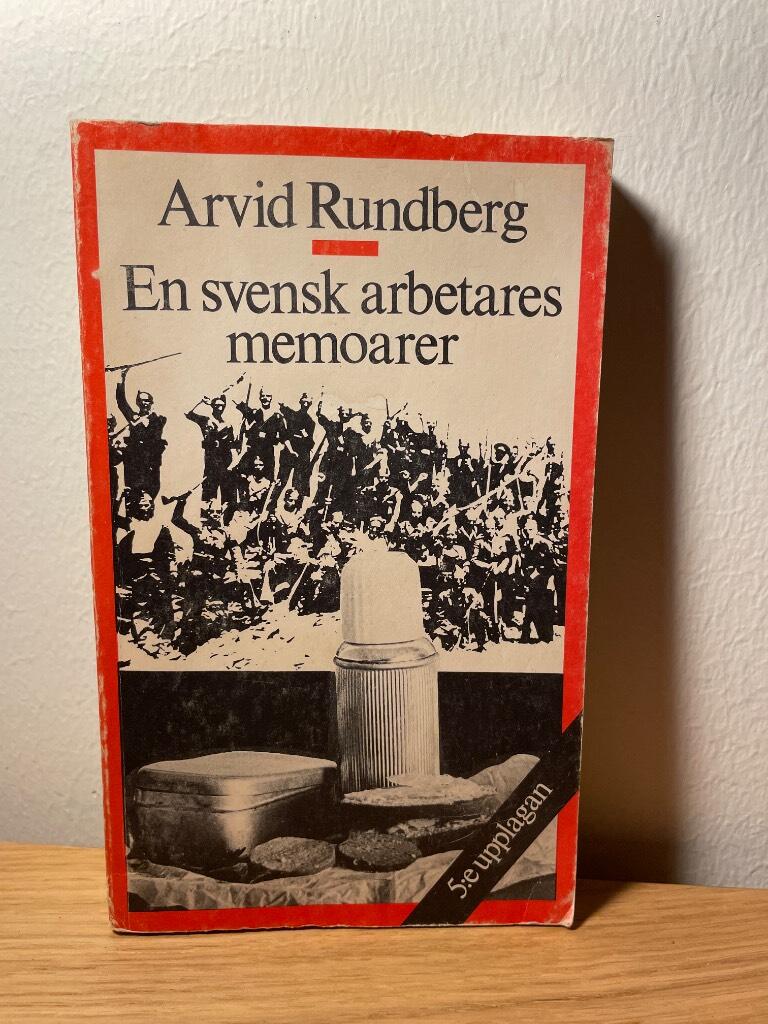 En svensk arbetares memoarer