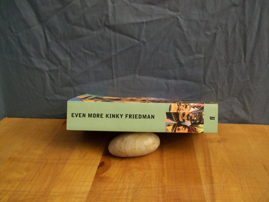 Even more Kinky Friedman. Armadillos & old lace ; God bless John Wayne ; Th
