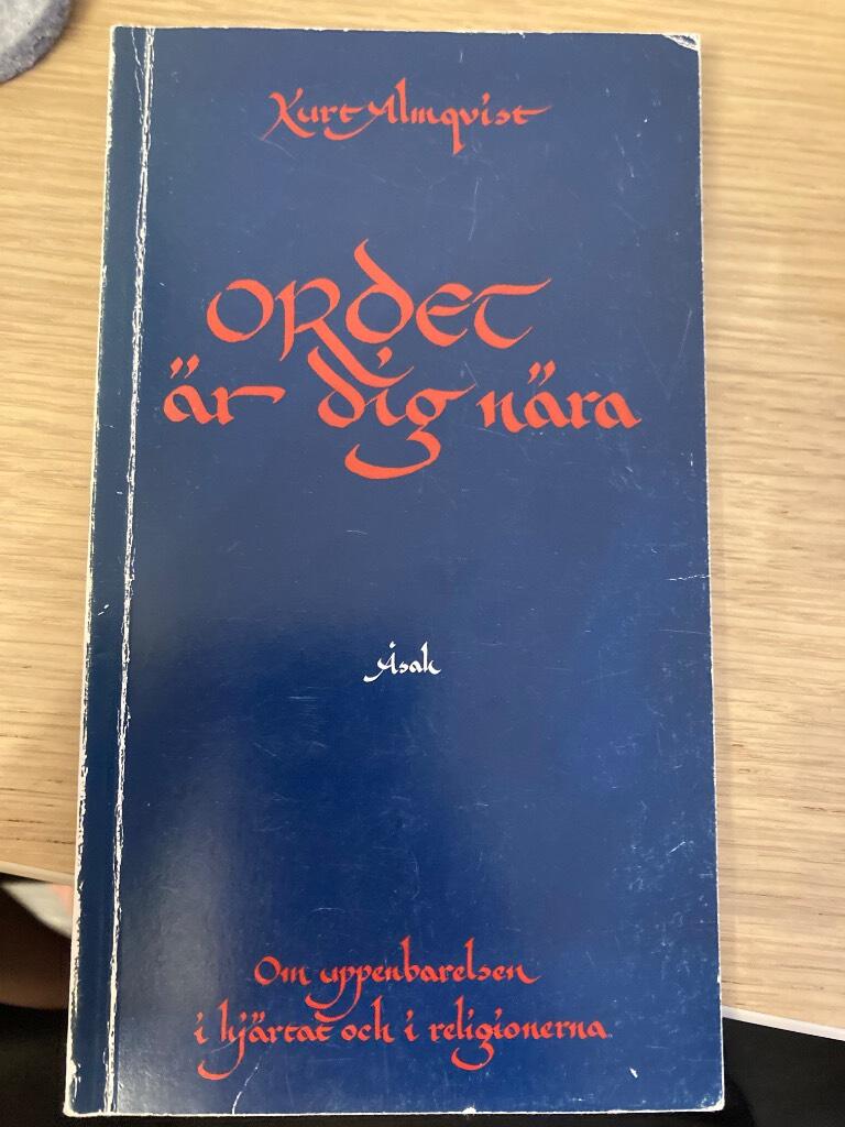 Ordet &auml;r dig n&auml;ra : om uppenbarelsen i hj&auml;rtat och i religionerna