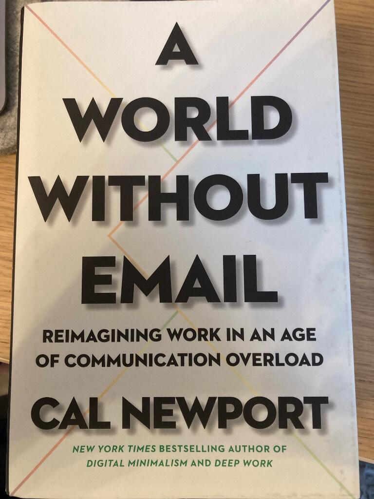 A world without email - reimagining work in an age of communication overload