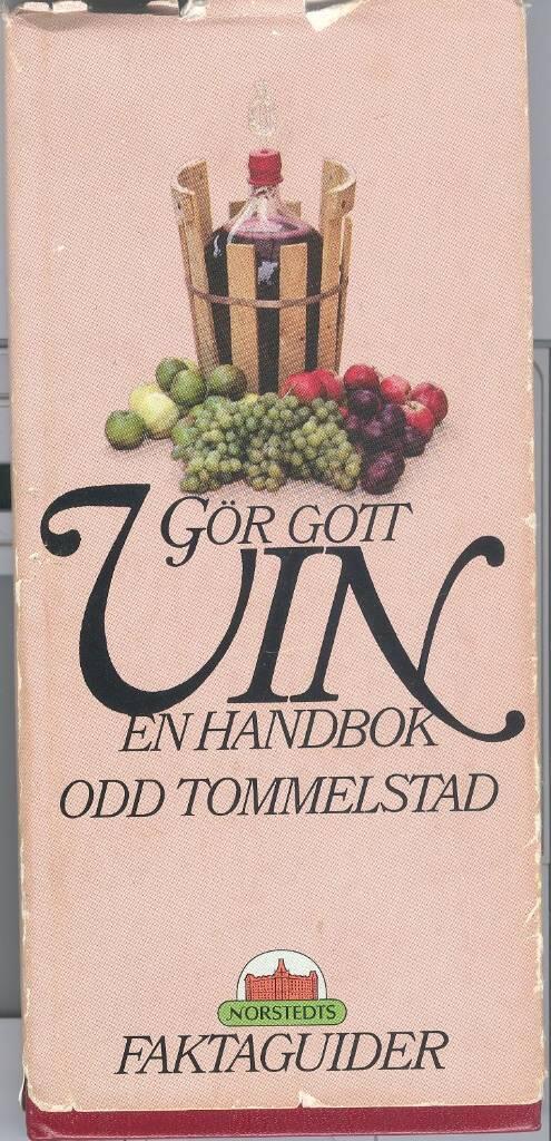 G&ouml;r gott vin - en handbok
