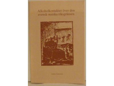 Alkoholkontakter &ouml;ver den svensk-norska riksgr&auml;nsen