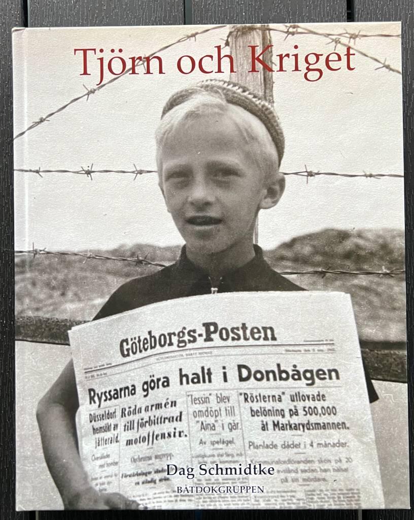 Tjörn och Kriget - Beredskap, sjöfart och vardagsliv under andra världskriget