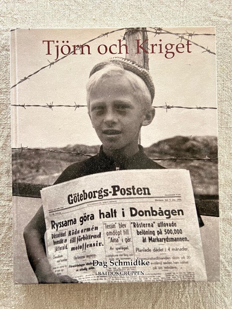 Tj&ouml;rn och Kriget - Beredskap, sj&ouml;fart och vardagsliv under andra v&auml;rldskriget