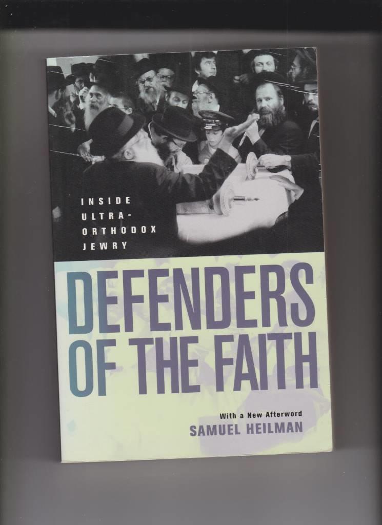 Defenders of the faith : inside ultra-Orthodox Jewry